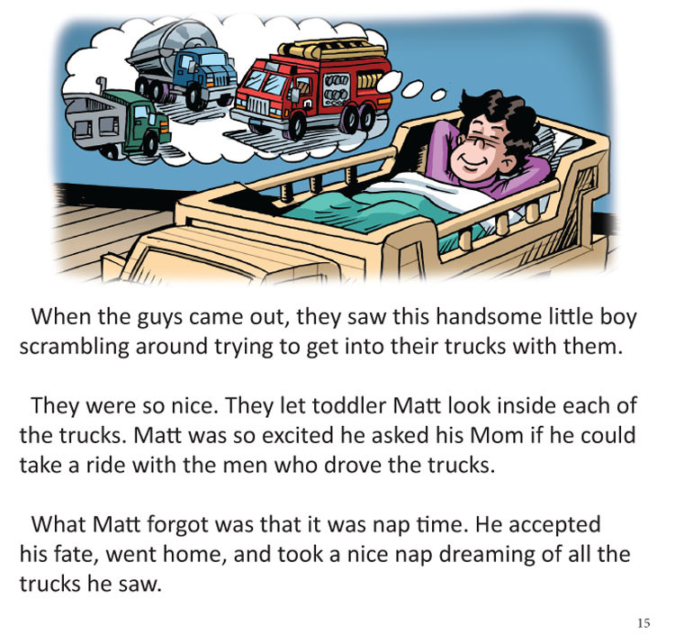 Image 07- Matt dreams of trucks as he sleeps in his truck crib.