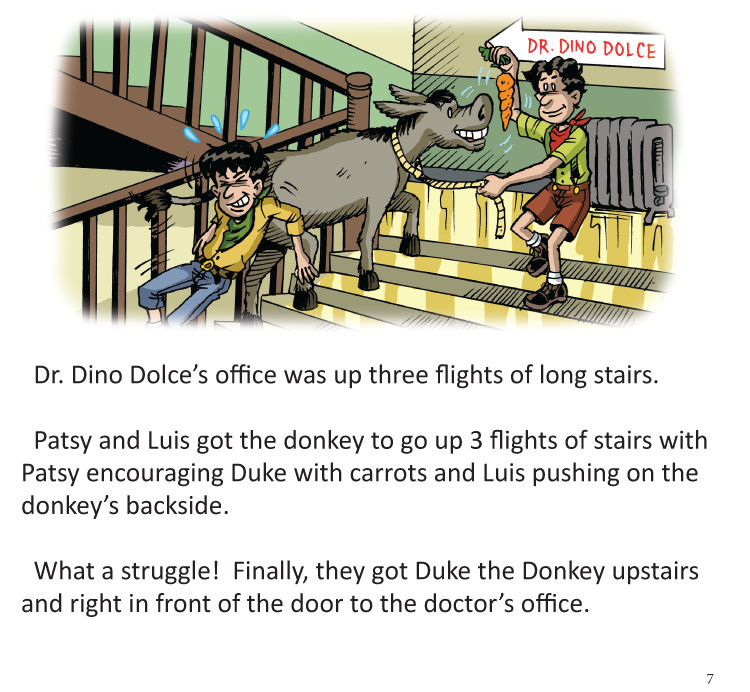 Image 04- Patsy and Luis coax Duke up the stairs to the Doctor's.