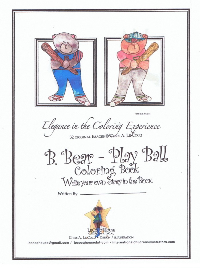 B. Bear Play Ball wright your own story in the book. Available on Amazon.com