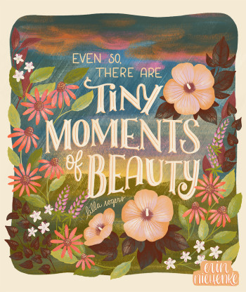 Tiny Moments of Beauty