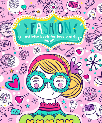 Fashio:n: Activity Book for Lovely Girls