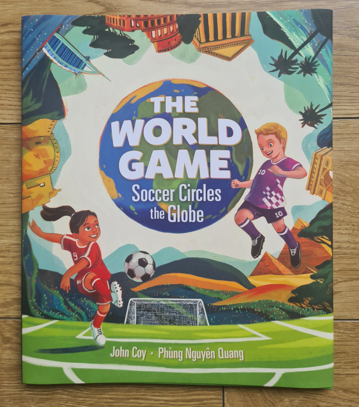 The World Game: Soccer Circles the Globe