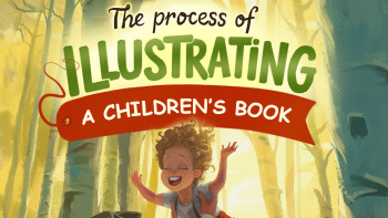 The Process of Illustrating a Self-Published Children's Book