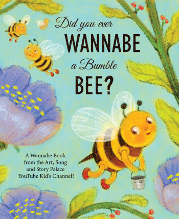 Did You ever Wannabe A Bumble Bee?
