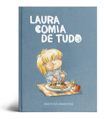 "Laura Comia de Tudo" - picture book