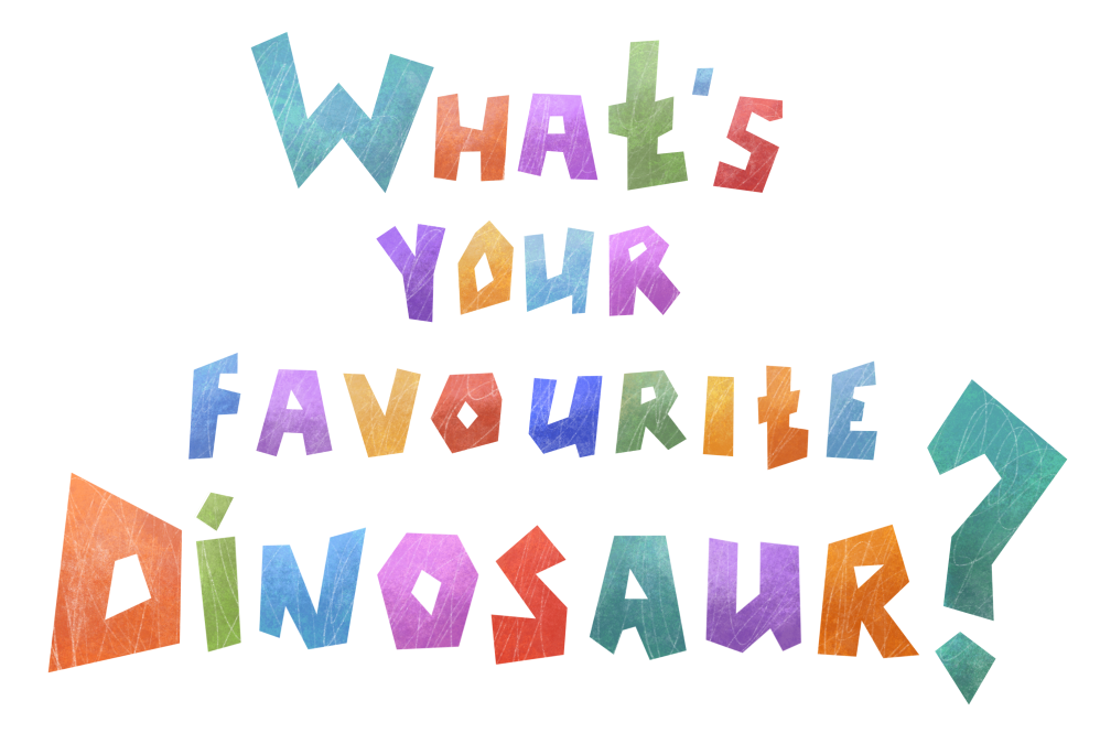 What's Your Favourite Dinosaur?