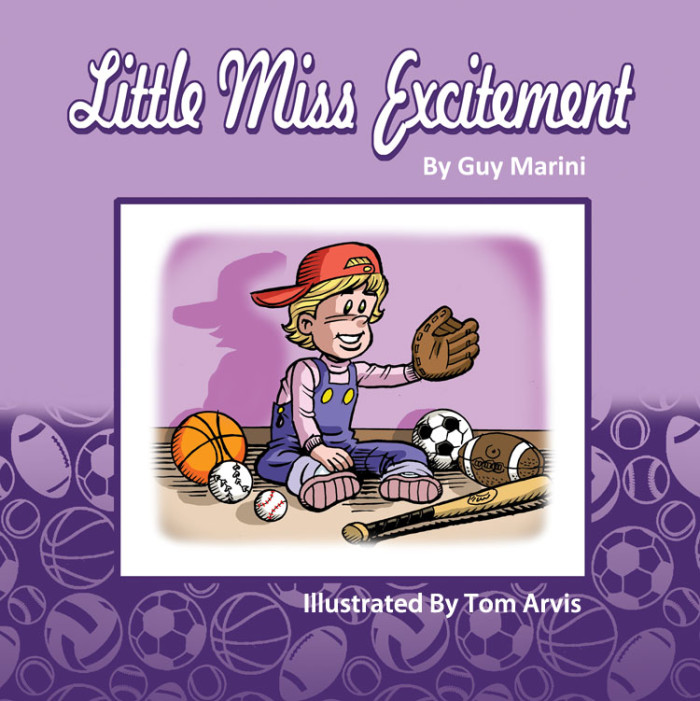 "Little Miss Excitement" By Guy Marini, Illustrated By Tom Arvis